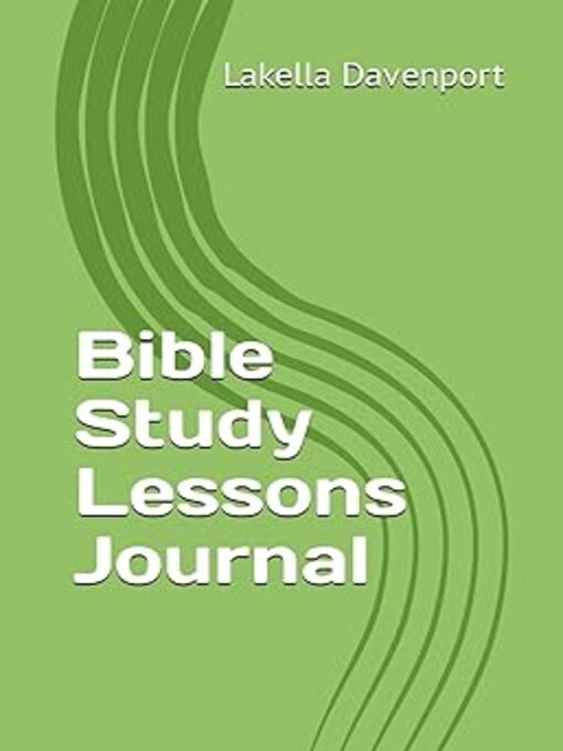 Title details for Bible Study Lessons Journal by Lakella Davenport - Available